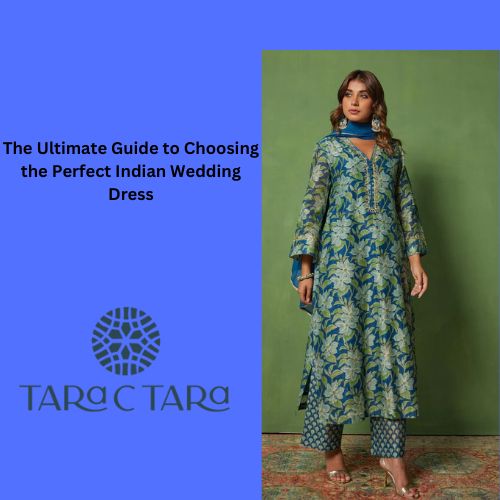 The Ultimate Guide to Choosing the Perfect Indian Wedding Dress
